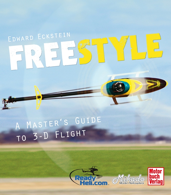 Freestyle- A Master's Guide to 3-D Flight - English Edition